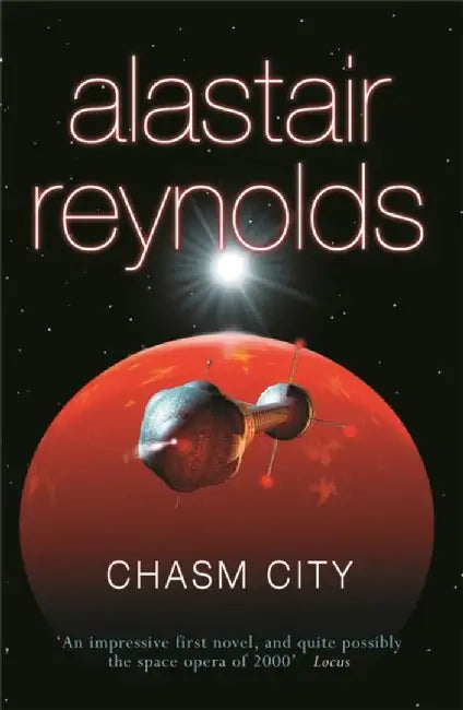 Chasm City by Alastair Reynolds