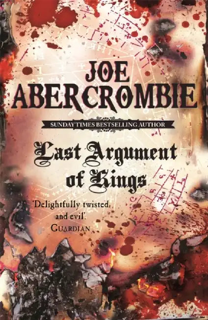 Last Argument Of Kings by Joe Abercrombie