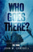 Who Goes There by John W. Campbell