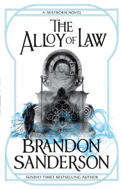 The Alloy of Law by Brandon Sanderson