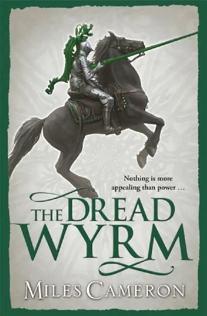 The Dread Wyrm by Miles Cameron