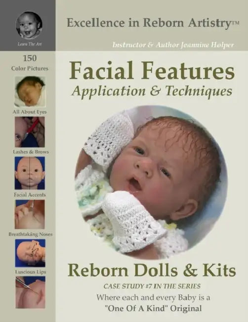 Facial Features for Reborning Dolls & Reborn Doll Kits CS#7 - Excellence in Reborn Artistry(TM) Series by Jeannine Holper
