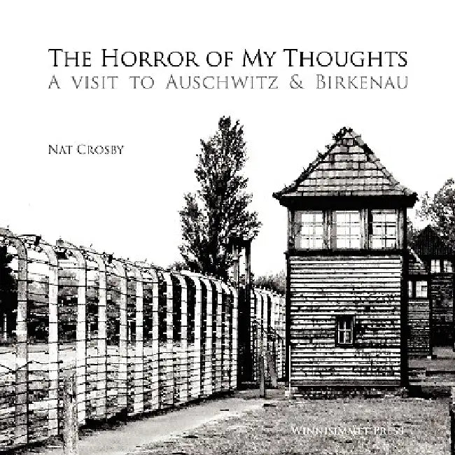 The Horror of My Thoughts by Nat Crosby