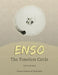 Enso: The Timeless Circle by John Stevens