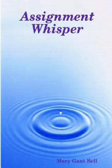 Assignment Whisper by Mary Gant Bell