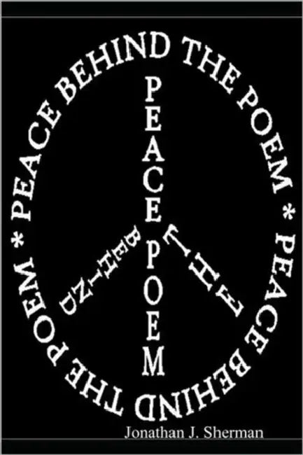Peace behind the Poem by Jonathan Sherman