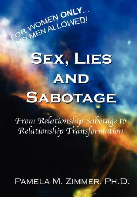 Sex, Lies and Sabotage by Pamela M. Zimmer