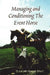 Managing and Conditioning The Event Horse by Elizabeth Grisell-Short