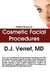 Patient Guide To Cosmetic Facial Procedures by D. J. Verret