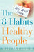 Get Well Soon, The 8 Habits of Healthy People by Matt McConnell
