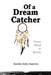 Of a Dream Catcher by Aurelio Arley Sanchez