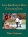Long-term Care at Home Consumer Guide by Walter Feldesman