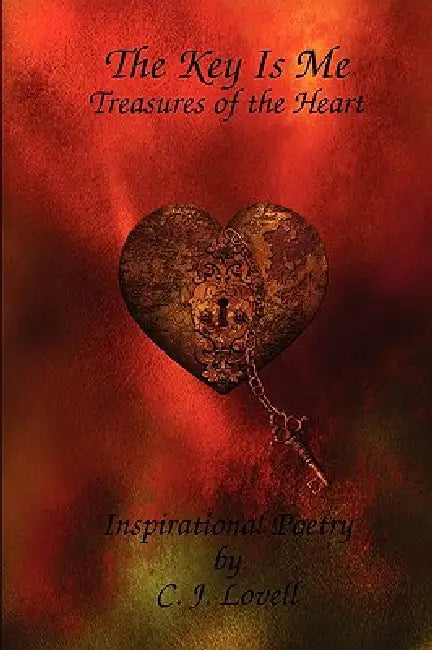 The Key Is Me by C. J. Lovell