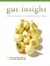 Gut Insight: probiotics and prebiotics for digestive health and well-being by Mph Rd Jo Ann Tatum Hattner, Mlis Susan Anderes