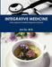 Integrative Medicine: A New Approach to Medical Diagnosis & Treatment by Jun Liu