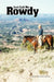 Just Call Me Rowdy - Paperback by Frank Farmer