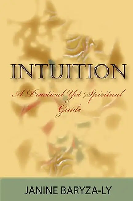 Intuition by Janine Baryza-Ly