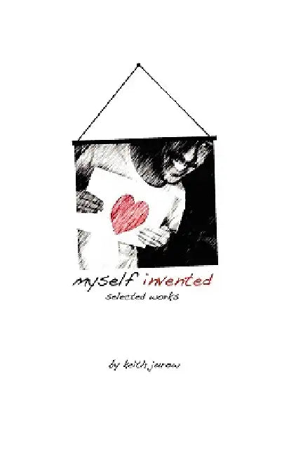 Myself Invented by Keith Jurow