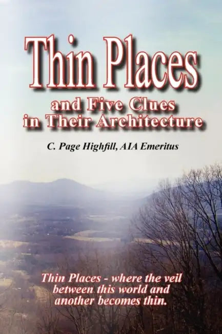 Thin Places and Five Clues in Their Architecture by Page Highfill