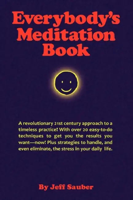 Everybody's Meditation Book by Jeff Sauber