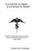 A License to Heal...A License to Steal by Robert Fineman
