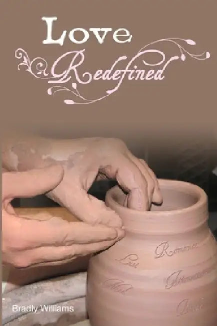 Love Redefined by Bradly Williams
