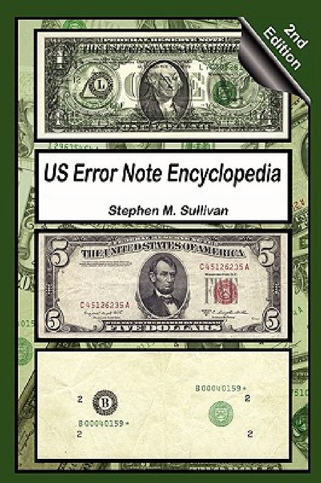 Us Error Note Encyclopedia, 2nd Edition by Stephen M. Sullivan
