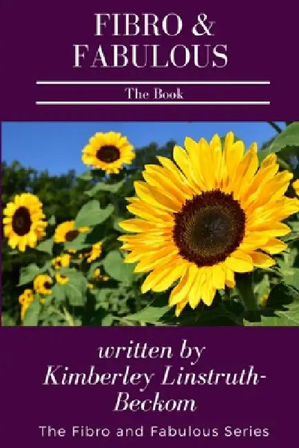 Fibro and Fabulous The Book by Kimberley Linstruth-Beckom