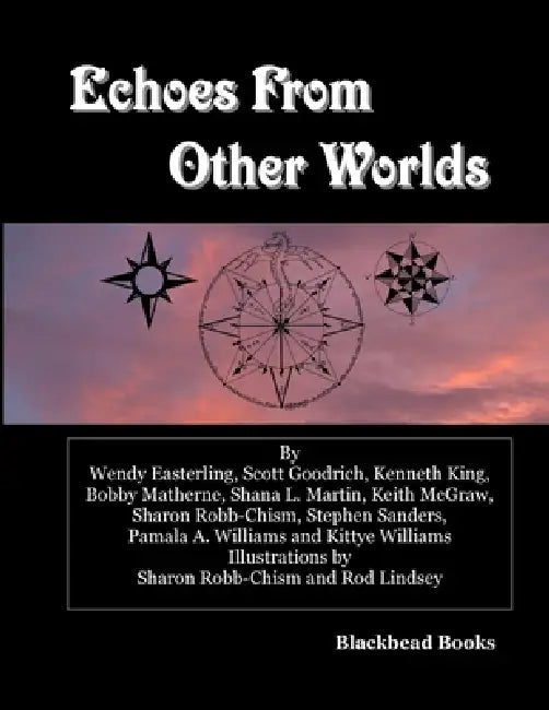 Echoes From Other Worlds by Stephen Sanders, Kenneth King, Wendy Easterling