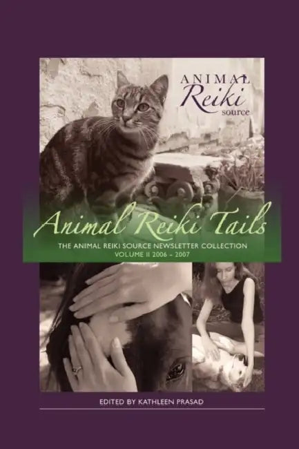Animal Reiki Tails Volume 2 by Kathleen Prasad