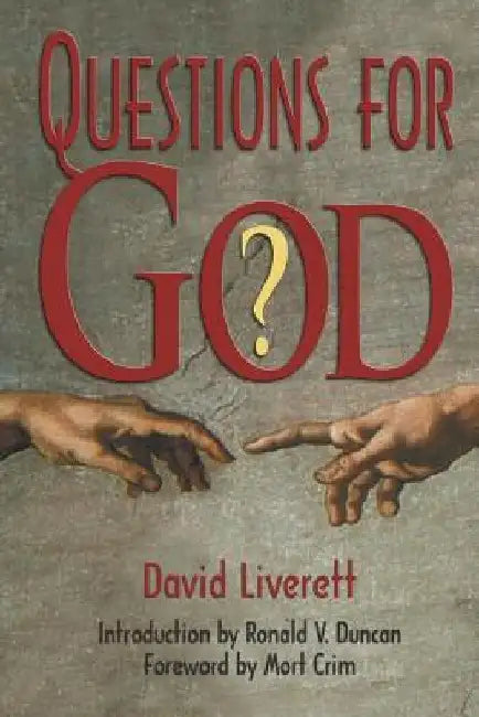 Questions for God by Ronald V. Duncan