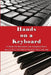 Hands on a Keyboard: A Guide for Musicians and Computer Users by Shmuel Tatz, Vladimir Mayoroff