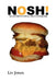 Nosh - The International Diet Cookbook by LIV Jones
