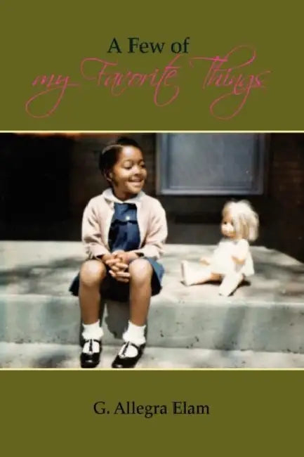 A Few of My Favorite Things by Gertie Elam