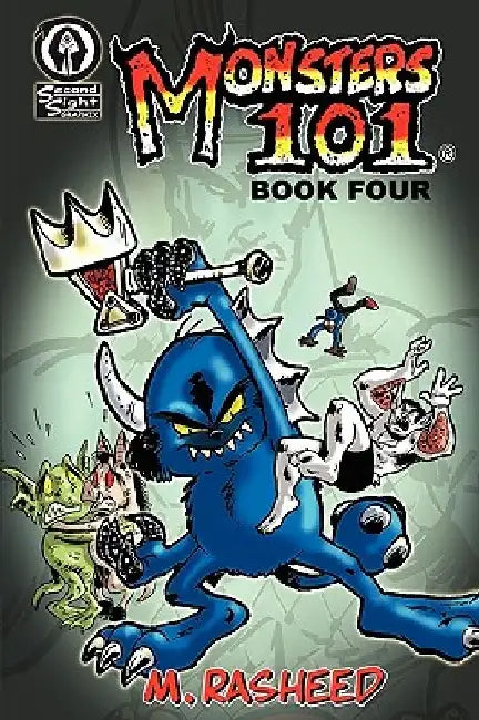 Monsters 101, Book Four: Late Enrollment by Muhammad Rasheed