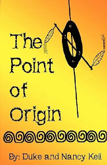The Point of Origin by Nancy R. Kell