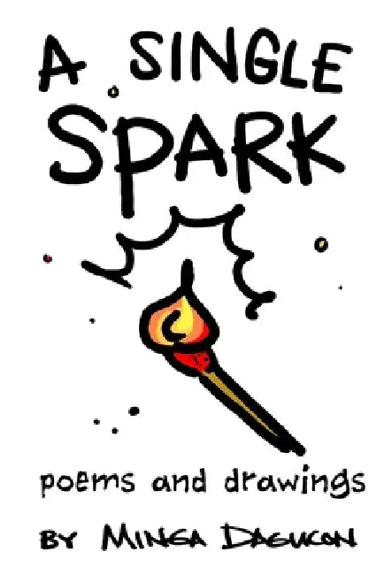 A Single Spark by Minga Dagucon