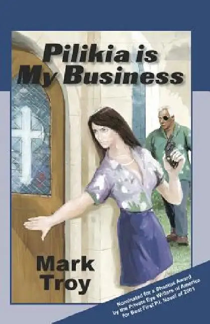 Pilikia Is My Business by David L. Shackelford