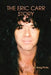 The Eric Carr Story by Greg Prato