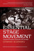 Essential Stage Movement: Psycho-physical training for Actor by Edward Rozinsky