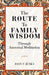 The Route to Family Wisdom by Joan Jenks