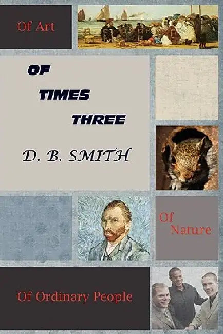 Of Times Three by D. B. Smith