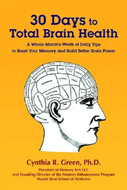 30 Days to Total Brain Health(R) by Cynthia Green