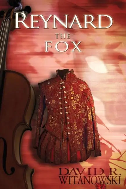 Reynard the Fox by David R. Witanowski