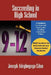 Succeeding in High School: A Handbook for Teens and Parents Plus A College Admissions Primer by Joseph Adegboyega-Edun