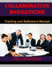 Collaborative Bargaining: Training and Reference Manual by Doc Dengenis