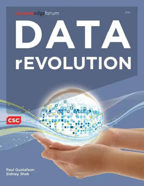 Data rEvolution by Paul Gustafson, Sidney Shek