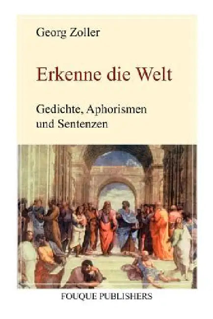 Erkenne die Welt by Georg Zoller