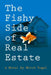 The fishy side of real estate by Mitch Vogel