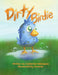 Dirty Birdie by Catherine Velazquez